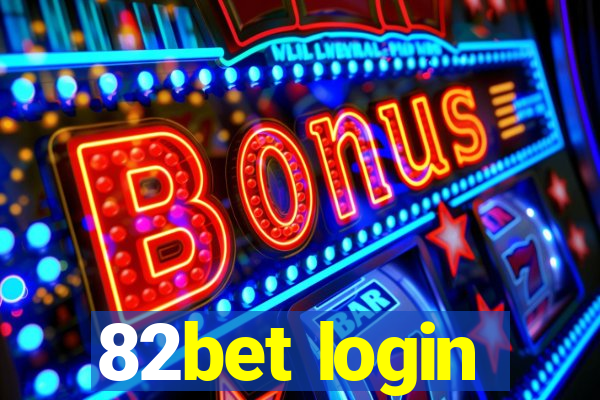 82bet login